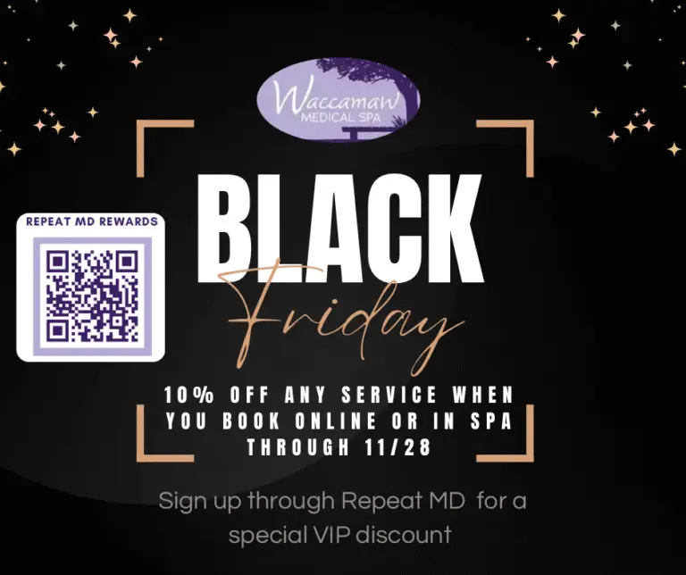 Black Friday 10% Off Waccamaw Med Spa